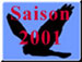 Rsum saison 2001